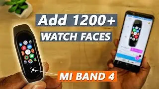 Add and Change MORE Than 1200+ WatchFaces in MI Band 4🔥
