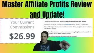 Master Affiliate Profits Review and Update!