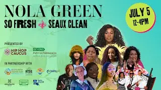 NOLA Green: So Fresh, Seaux Clean, presented by Hip Hop Caucus and Beyond Petrochemicals