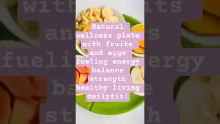 Balanced wellness plate: fruits, eggs, and nature&rsquo;s nutrition for energy, health, and discipline day