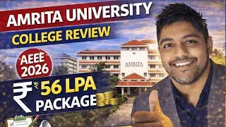 Amrita University College Review | AEEE 2026 | ₹56 LPA Package | Admission Guide