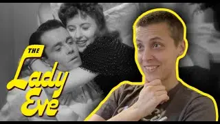 I don't know what I was expecting...- THE LADY EVE REACTION