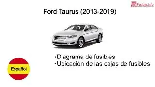 Diagrama de fusibles Ford Taurus (2013-2019)