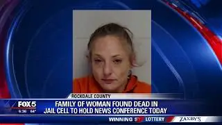 Family demands answers for Rockdale inmate's death