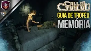 Call Of Cthulhu | Guia De Trof&eacute;u - Mem&oacute;ria.