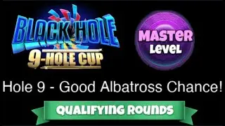 Golf Clash - Black Hole 9 Hole Cup - MASTER - Hole 9 - Qualifying Round!