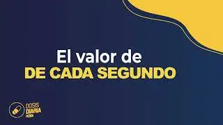 Dosis Diaria Roka-  El valor de cada segundo