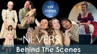 The Nevers | Behind the Scenes | HBO | Fan Cosmos | 2021