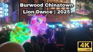 Burwood Chinatown Lion Dance 2025 - 4K
