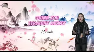 Quinn XCII Straightjacket Karaoke