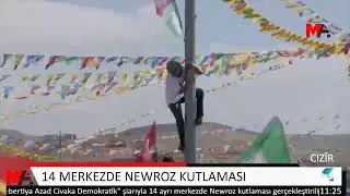 14 MERKEZDE NEWROZ KUTLAMASI- GEVER/ CIZÎR/ SÊRT