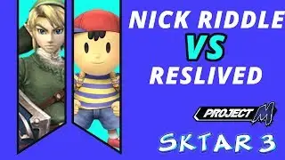 SKTAR 3 PM - Nick Riddle vs Reslived - Winners Bracket