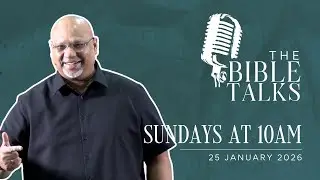 The Bible Talks | Letters to Timothy : Part 7 | 25 January 2026