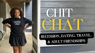 CHIT CHAT VLOG: RECESSION, DATING, NO MORE TRAVEL, & MAINTAINING ADULT FRIENDSHIPS| LIA LAVON
