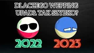DLACZEGO WEPPING UPADŁ TAK SZYBKO?