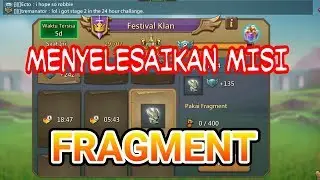 LORDS MOBILE INDONESIA: CARA MENYELESAIKAN MISI PAKAI FRAGMENT | FESTIVAL KLAN