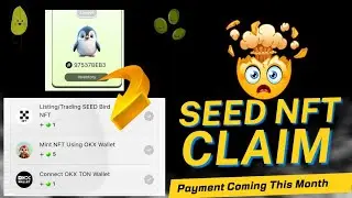 🔋 SEED Mining update | MINT Your Own NFT on OKX with SEED Mining! | খুবই গুরুত্বপূর্ণ আপডেট 😱