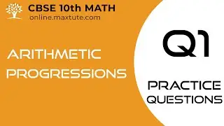 Arithmetic Progressions | Extra Question 1 | AP Definition and nth term (In English)