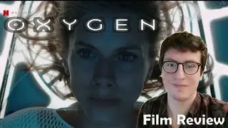 Oxygen - Film Review