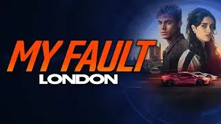 A LOOK AT... My Fault: London! | Sventastic Movie Review