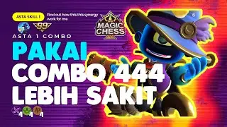 The new meta Asta 1 combo 444 best synergi magic chess sicker than 666