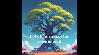 Let's learn about the environment🌱🏞🌎