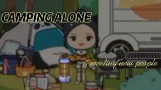 Miga World / CAMPING ALONE VLOG 🏕️🍃 / MEETING NEW PEOPLE 🙏👭💚
