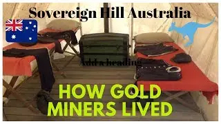 How Gold Miners Lived Old Days | Sovereign Hill 15 | Australia Travel Blog | 26N11D18