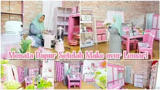 MENATA DAPUR SETELAH MAKE OVER LEMARI || Merapikan Perintilan Dapur Bata Pink #part1