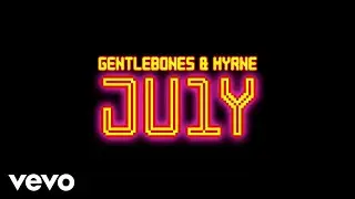 Gentle Bones, MYRNE - JU1Y