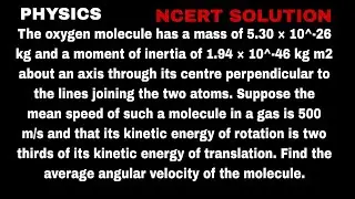 The oxygen molecule has a mass of 5.30 × 10^-26kg and a moment of inertia of 1.94 × 10^-46 kg m2 abo
