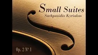 Small Suites Op. 2 No. 1 - for Orchestra