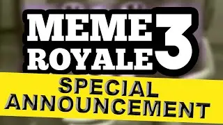 𝐌𝐄𝐌𝐄 𝐑𝐎𝐘𝐀𝐋𝐄 3 Special Announcement