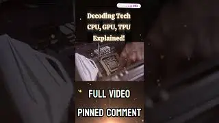 Decoding Tech CPU, GPU, TPU Explained! #techbreakdown #cpu #tpu #gpu #decodingtech #techinnovation