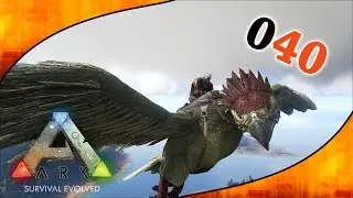 ARK Survival Evolved #040 - Bergrettung in luftigen H&ouml;hen - [Gameplay Deutsch]