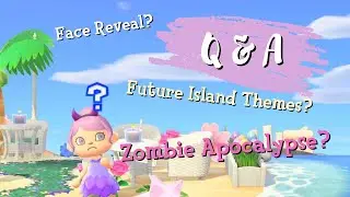 Face Reveal? Zombie Apocalypse? Answering Your Questions! | Animal Crossing New Horizons