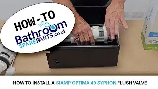 How To Install a Siamp Optima 49 Syphon Flush Valve - 32490007 - Step by Step Guide