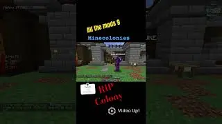 RIP: colony #dunnersduke #minecraft #minecolonies #gaming #allthemods9