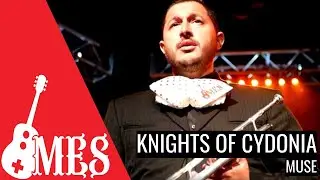 Knights of Cydonia | Muse | MES
