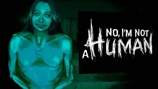 Don't trust ANYONE into your home... | No I am not Human FULL PLAYTHROUGH