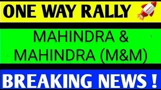 MAHINDRA&MAHINDRA SHARE LATEST NEWS TODAY,M&M SHARE TARGET,M&M SHARE ANALYSIS,M&M SHARE NEWS TODAY