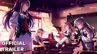 Grisaia: Phantom Trigger - Official Trailer