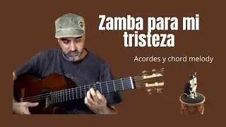 Zamba para mi tristeza | Chord melody y acordes