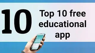 Top ten free educational app || free learning app