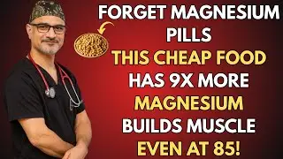 Forget Magnesium Supplements! This Food Builds Muscle and Kills Sarcopenia | Dr pradip jamnadas