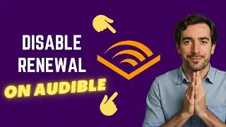 How To Disable Auto Renewal Of Amazon Audible (QUICK Way)