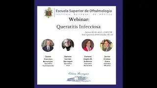 Webinar Queratitis Infecciosa, Escuela Superior de Oftalmogia Instituto Barraquer de America