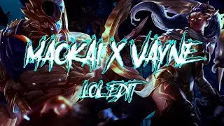 Maokai x Vayne - LoL Edit