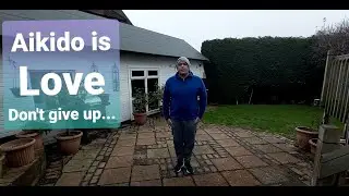 Aikido discussion - Aikido is Love - Don't give up...