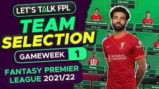 ВЫБОР КОМАНДЫ FPL | ИГРОВАЯ НЕДЕЛЯ 1 | СОВЕТЫ НА ФЭНТЕЗИ-ПРЕМЬЕР-ЛИГУ 2021/22